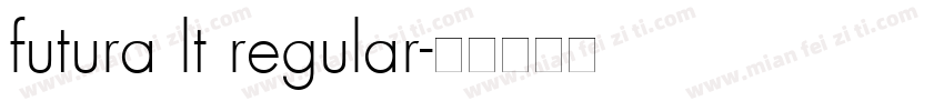 futura lt regular字体转换